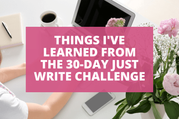 30 Day Just Write Challenge