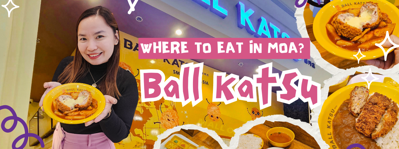 Ball Katsu SM Mall of Asia