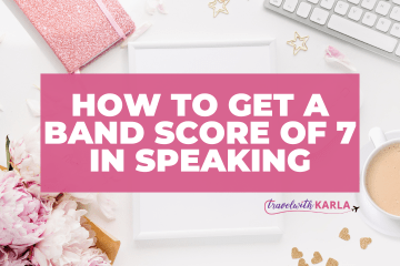 How to Get a Band Score of 7 in Speaking