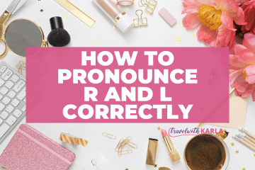 How to Pronounce R and L Correctly