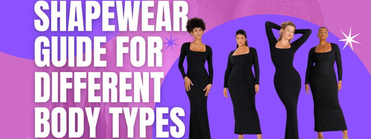Shapewear Guide for Different Body Types