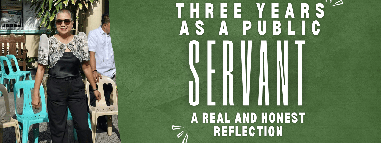 Three Years as a Public Servant A Real and Honest Reflection