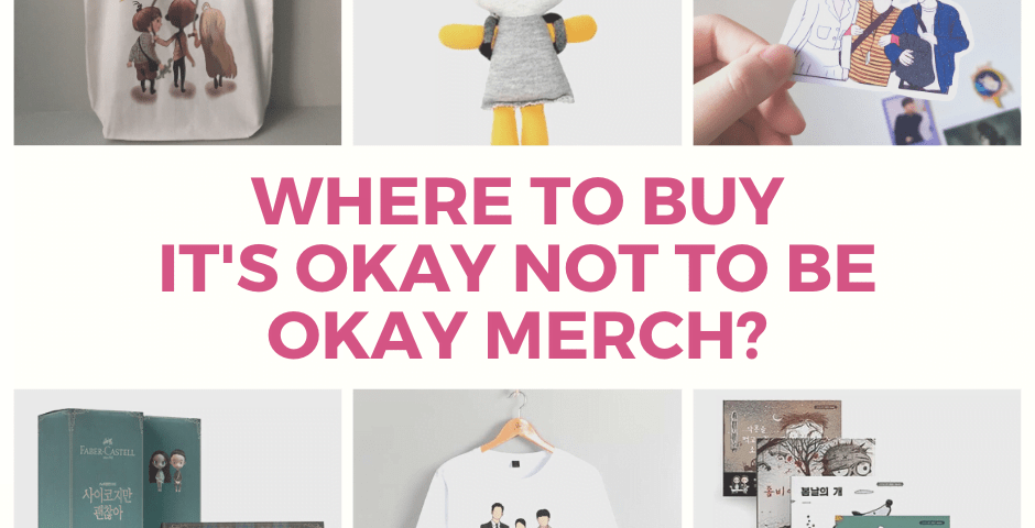 It's Okay Not To Be Okay Merch